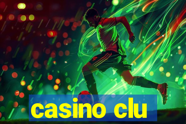 casino clu