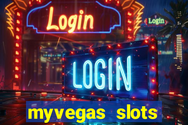 myvegas slots casino slots