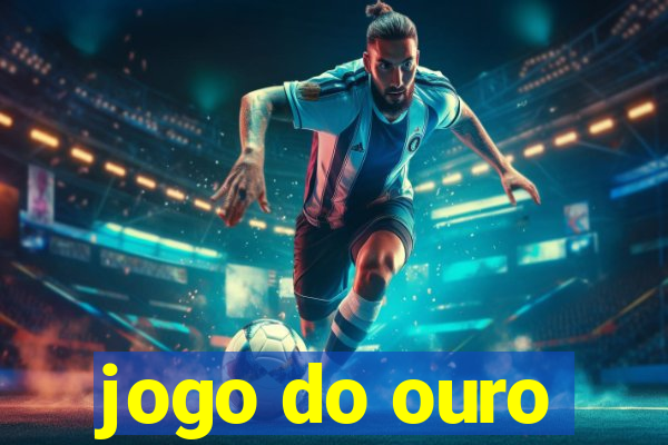 jogo do ouro