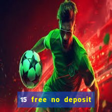 15 free no deposit casino to win real money