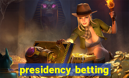 presidency betting