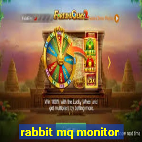 rabbit mq monitor