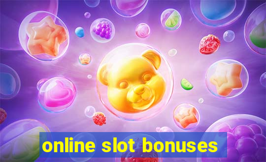 online slot bonuses