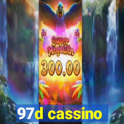 97d cassino