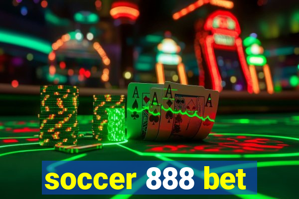 soccer 888 bet