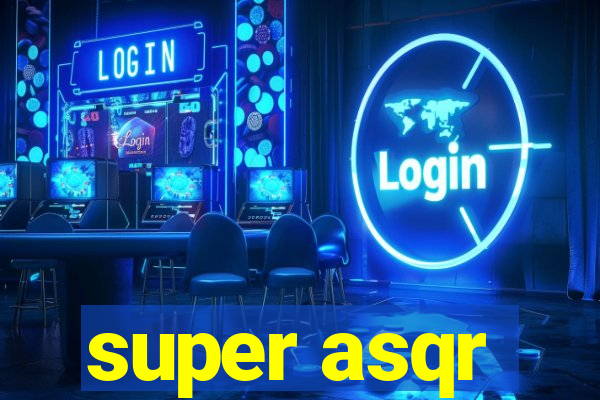 super asqr