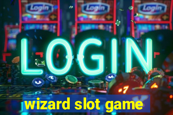 wizard slot game