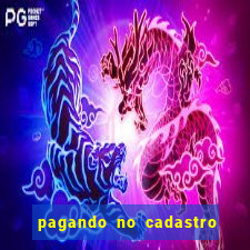 pagando no cadastro sem depósito