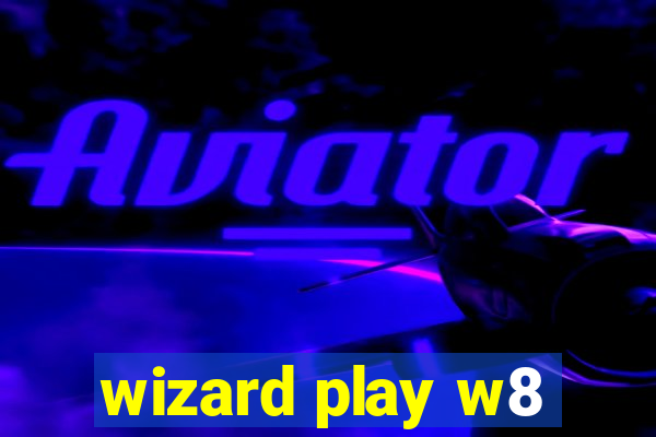 wizard play w8