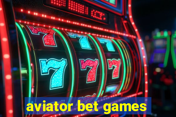 aviator bet games