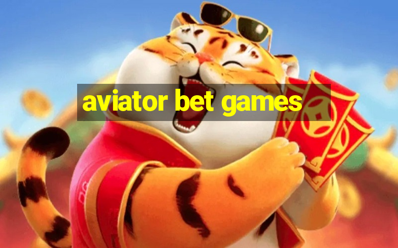 aviator bet games