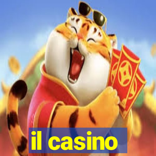 il casino