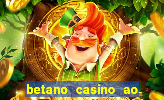 betano casino ao vivo online