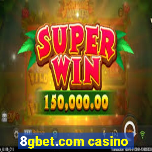 8gbet.com casino