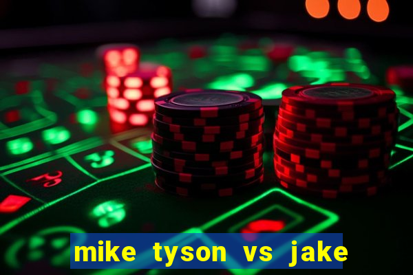 mike tyson vs jake paul onde assistir