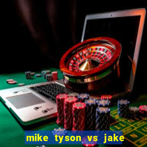 mike tyson vs jake paul onde assistir