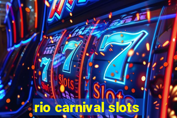 rio carnival slots