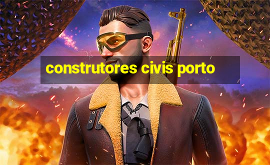 construtores civis porto