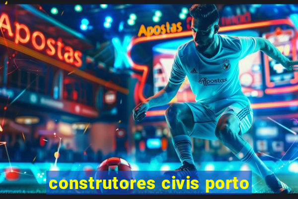 construtores civis porto