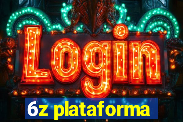 6z plataforma