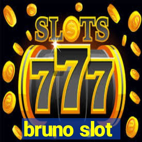 bruno slot