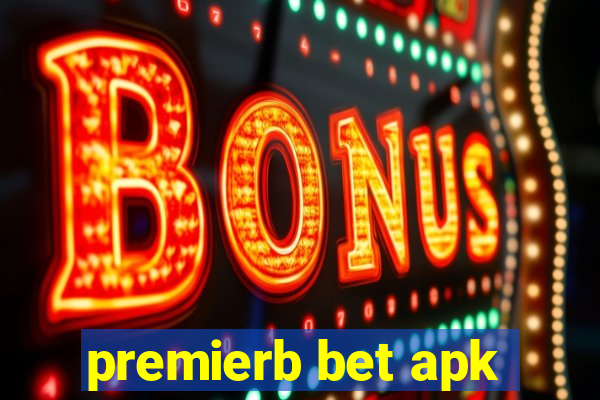 premierb bet apk