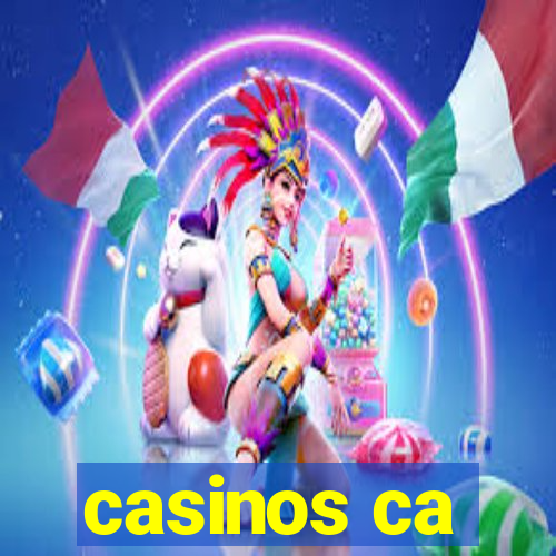 casinos ca