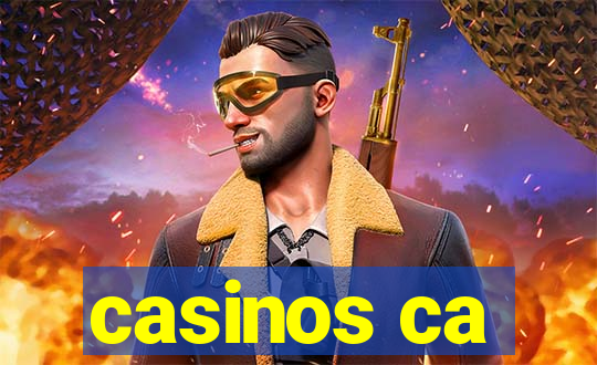 casinos ca