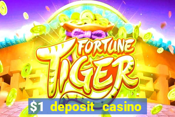 $1 deposit casino 2018 nz