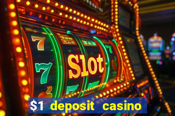 $1 deposit casino 2018 nz