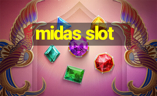 midas slot