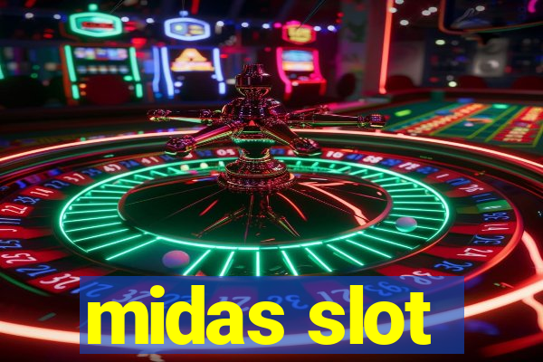 midas slot