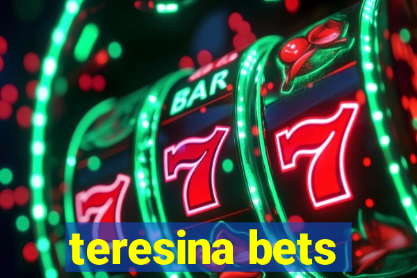 teresina bets