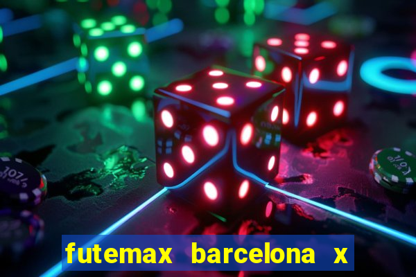 futemax barcelona x real madrid