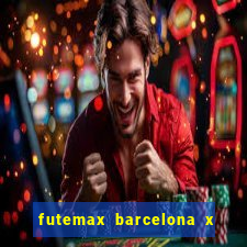 futemax barcelona x real madrid