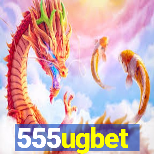 555ugbet