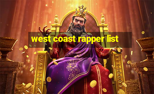 west coast rapper list