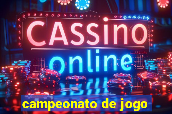 campeonato de jogo