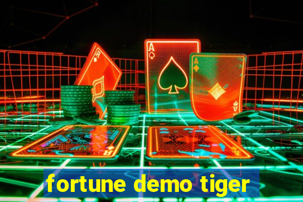 fortune demo tiger