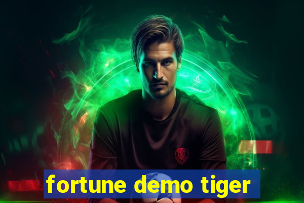 fortune demo tiger