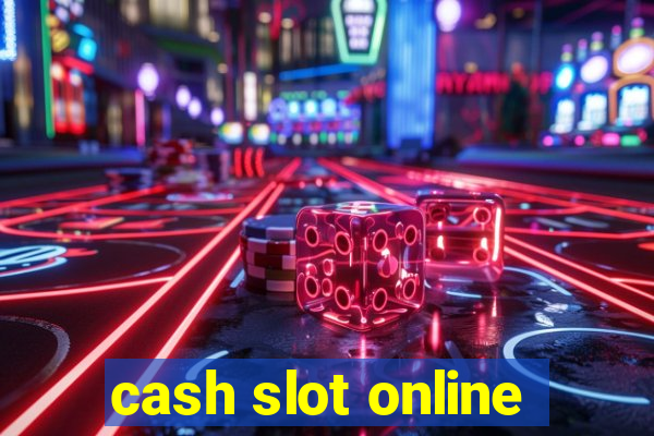 cash slot online