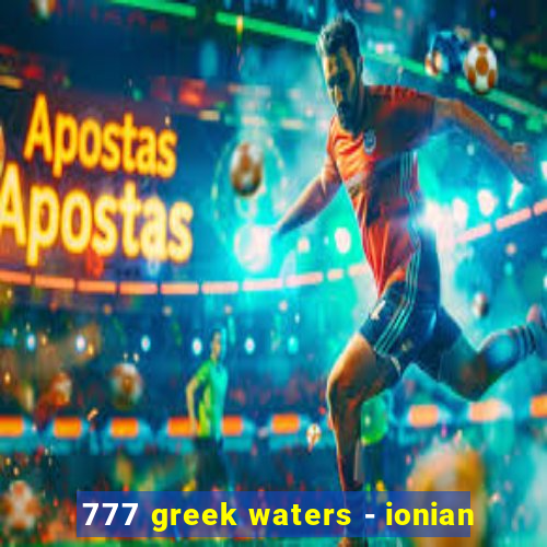 777 greek waters - ionian