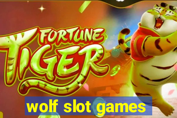 wolf slot games