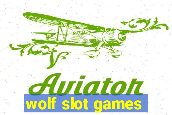 wolf slot games