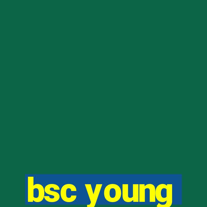 bsc young