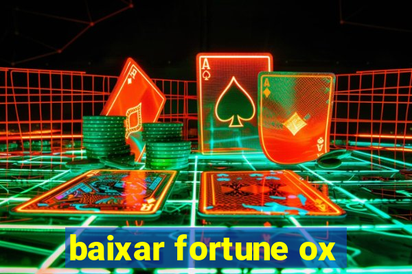 baixar fortune ox