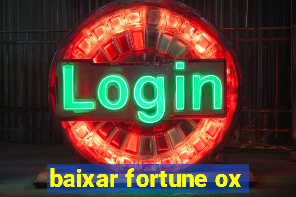 baixar fortune ox