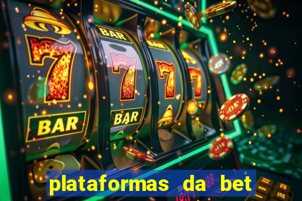 plataformas da bet que da bonus no cadastro