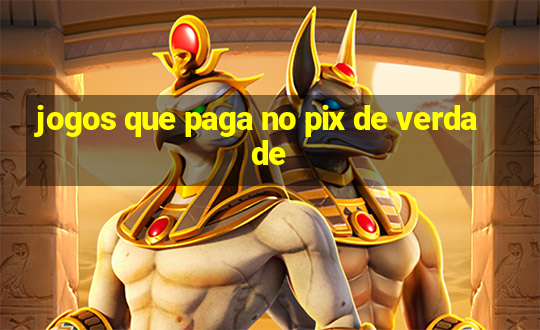 jogos que paga no pix de verdade