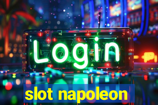 slot napoleon